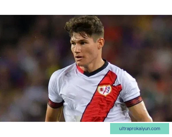 巴列卡诺防线近期表现稳健，状态持续提升引发关注